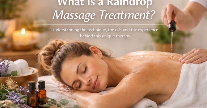 What Is a Raindrop Massage Treatment? image
